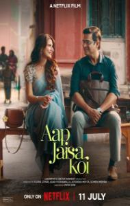 Aap Jaisa Koi (2025) Hindi Movie