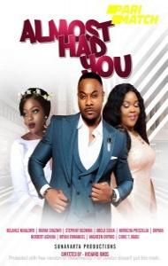 Almost Had You (2021) Hindi Dubbed