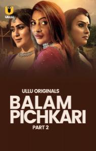 Balam Pichkari: Part 2 (2025) Ullu Original