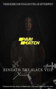 Beneath the Black Veil (2019) Hindi Dubbed
