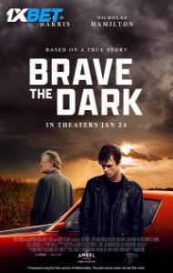 Brave the Dark (2024) Hindi Dubbed