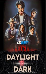 Daylight to Dark (2024) Hindi Dubbed