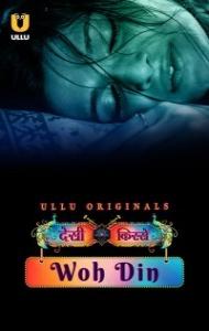 Desi Kisse Woh Din (2023) Ullu Original