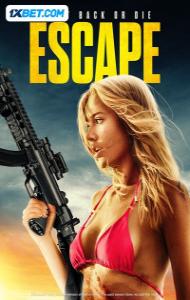 Escape (2024) Hindi Dubbed