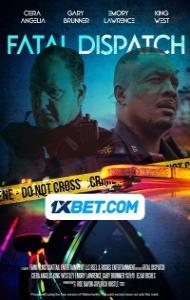 Fatal Dispatch (2024) Hindi Dubbed