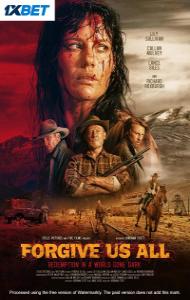 Forgive Us All (2025) Full Movie