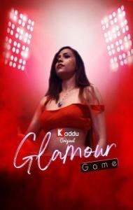 Glamour Game (2023) KadduApp Original
