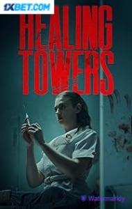 Healing Towers (2025) Hindi Dubbed