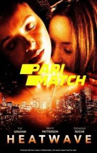 Heatwave (2022) Hindi Dubbed