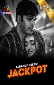 Jackpot (2025) Season 01 Atrangii Originals Unrated Webseries