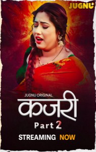 Kajri (2025) Part 2 Jugnu Originals Unrated Webseries