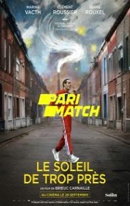 Le Soleil de trop pres (2022) Hindi Dubbed