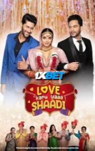 Love Karu Yaaa Shaadi (2025) Hindi Movie