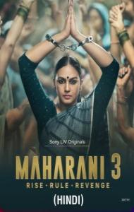 Maharani (2024) Season 3 Hindi Web Series