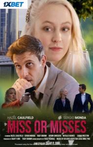 Miss or Misses (2024) Full Movie
