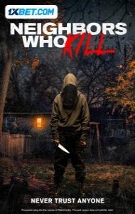 Neighbors Who Kill (2024) Hindi Dubbed