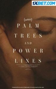 Palm Trees and Power Lines (2022) Hindi Dubbed