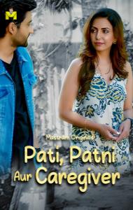 Pati Patni Aur Caregiver (2025) Mastram Original