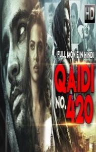 Qaidi No 420 (2018) South Indian Hindi Dubbed Movie