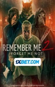 Remember Me 2 Forget Me Not (2024) Hindi Dubbed