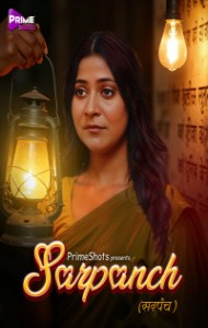 Sarpanch (2025) S01 PrimeShots Originals Unrated Webseries