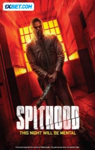 Spithood (2024) Hindi Dubbed