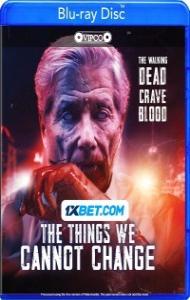 The Things We Cannot Change (2023) Hindi Dubbed