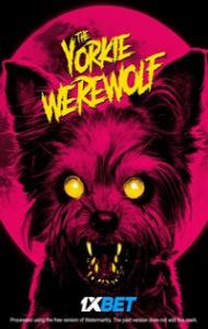 The Yorkie Werewolf (2024) Hindi Dubbed