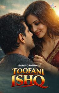 Toofani Ishq (2026) Ratri Originals Hindi