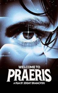 Welcome to Praeris (2025) Full Movie