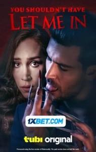 You Shouldnt Have Let Me In (2024) Hindi Dubbed